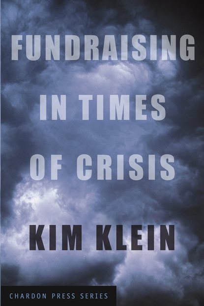 Kim  Klein - Fundraising in Times of Crisis