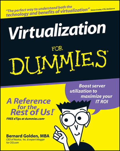Bernard  Golden - Virtualization For Dummies