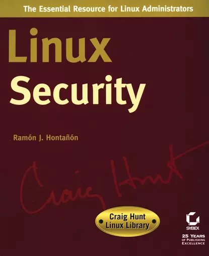 Обложка книги Linux Security. Craig Hunt Linux Library, Ramón Hontañón J.