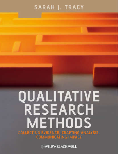 Sarah Tracy J. - Qualitative Research Methods. Collecting Evidence, Crafting Analysis, Communicating Impact