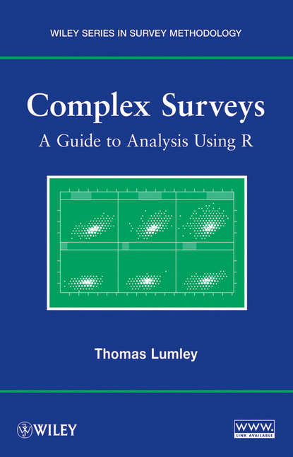 Thomas  Lumley - Complex Surveys. A Guide to Analysis Using R