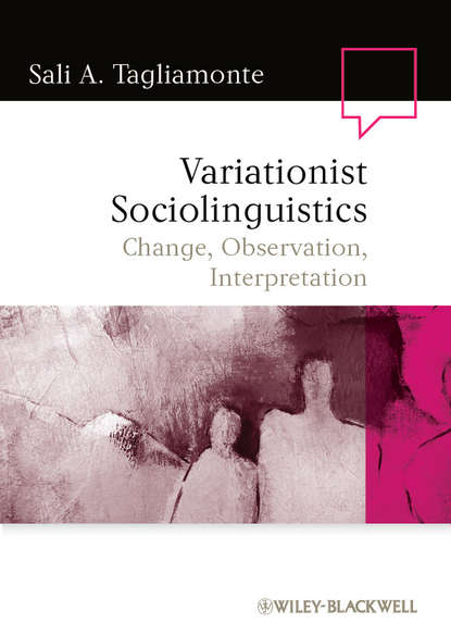 Variationist Sociolinguistics. Change, Observation, Interpretation (Sali Tagliamonte A.). 