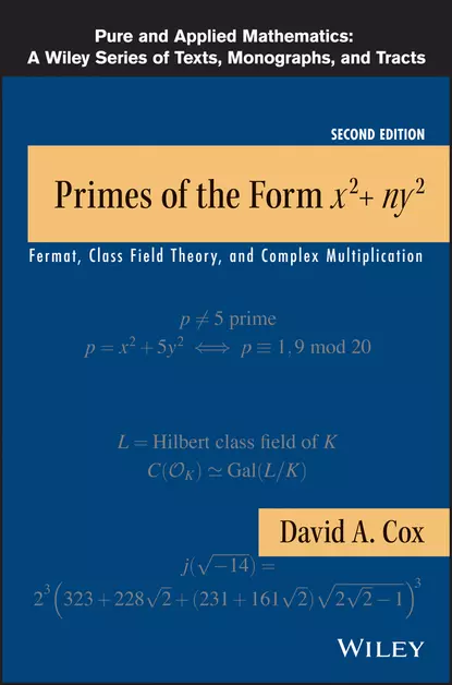 Обложка книги Primes of the Form x2+ny2. Fermat, Class Field Theory, and Complex Multiplication, David Cox A.