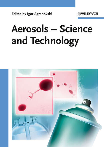 Igor  Agranovski - Aerosols. Science and Technology