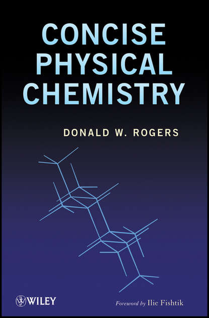 Donald Rogers W. - Concise Physical Chemistry
