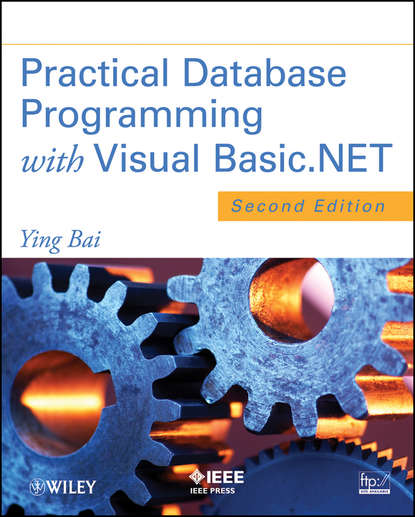 Ying  Bai - Practical Database Programming with Visual Basic.NET