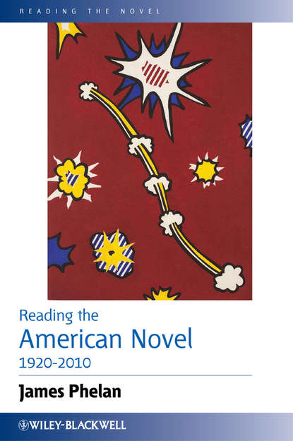 James  Phelan - Reading the American Novel 1920-2010
