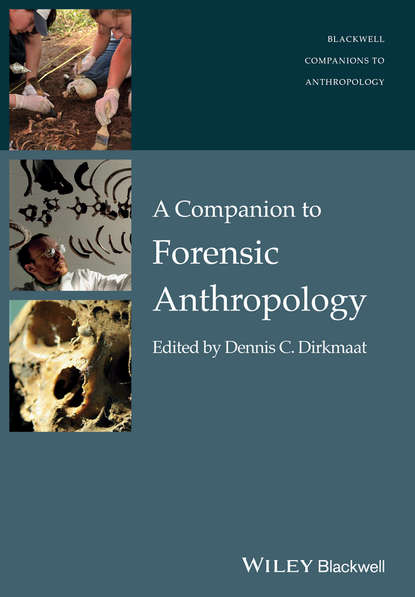 Dennis  Dirkmaat - A Companion to Forensic Anthropology