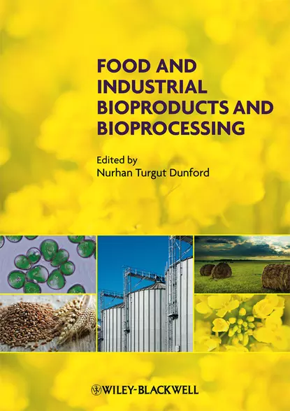 Обложка книги Food and Industrial Bioproducts and Bioprocessing, Nurhan Dunford Turgut