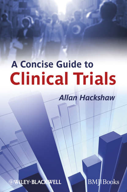 Allan  Hackshaw - A Concise Guide to Clinical Trials