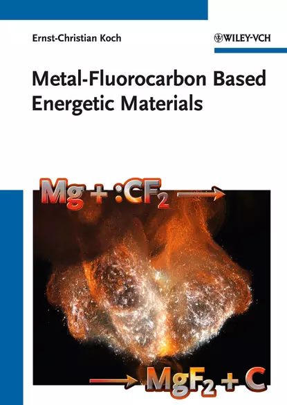 Обложка книги Metal-Fluorocarbon Based Energetic Materials, Ernst-Christian  Koch