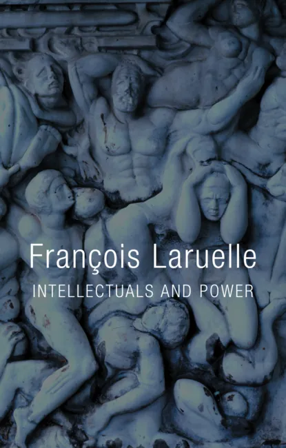 Обложка книги Intellectuals and Power, Francois  Laruelle