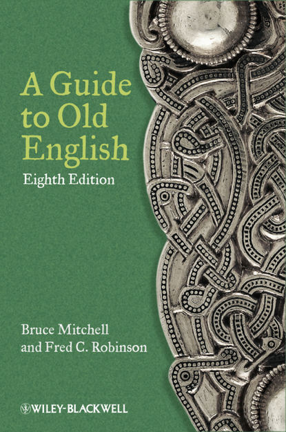 Mitchell Bruce - A Guide to Old English