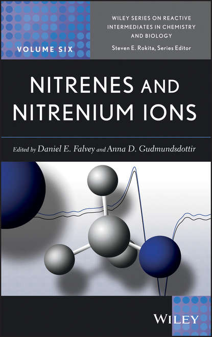 Nitrenes and Nitrenium Ions (Gudmundsdottir Anna D.). 