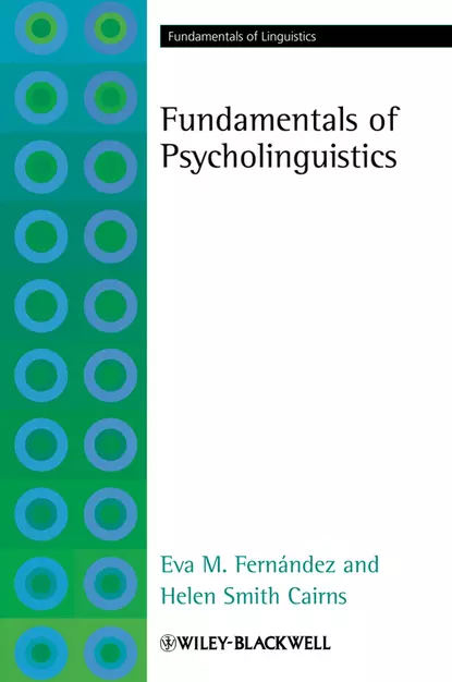 Обложка книги Fundamentals of Psycholinguistics, Fernández Eva M.