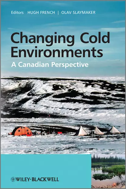 Обложка книги Changing Cold Environments. A Canadian Perspective, French Hugh M.