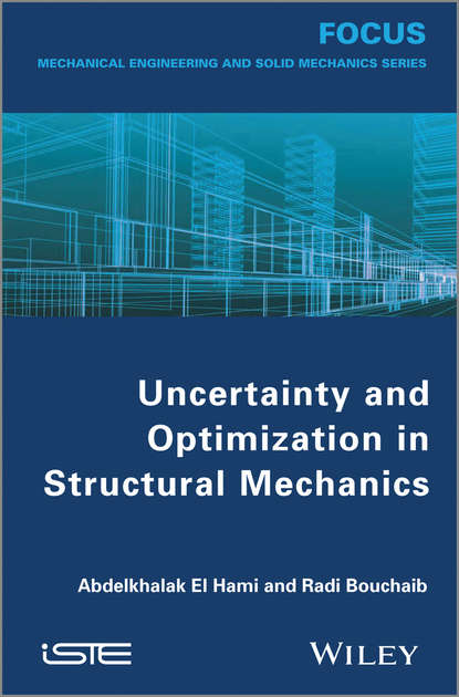 Uncertainty and Optimization in Structural Mechanics