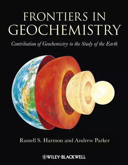 Обложка книги Frontiers in Geochemistry. Contribution of Geochemistry to the Study of the Earth, Parker Andrew