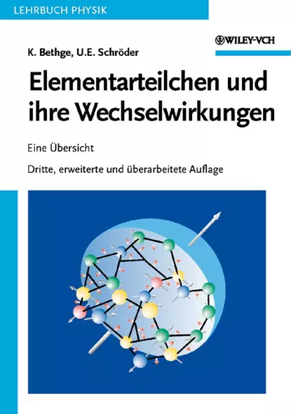 Обложка книги Elementarteilchen und ihre Wechselwirkungen, Schröder Ulrich E.