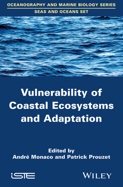 Vulnerability of Coastal Ecosystems and Adaptation (Prouzet Patrick). 