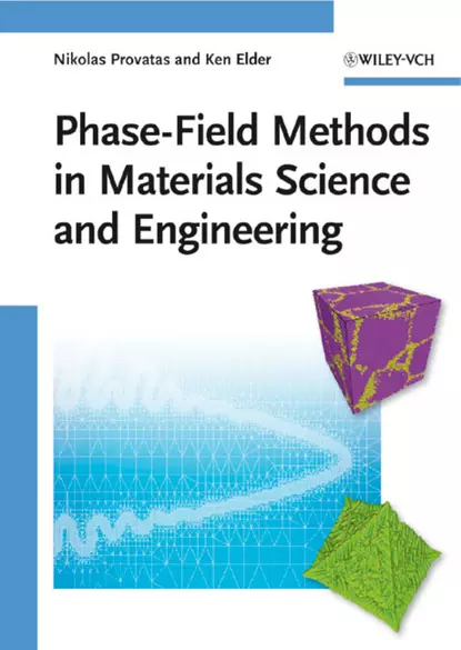 Обложка книги Phase-Field Methods in Materials Science and Engineering, Elder Ken