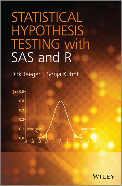 Kuhnt Sonja - Statistical Hypothesis Testing with SAS and R