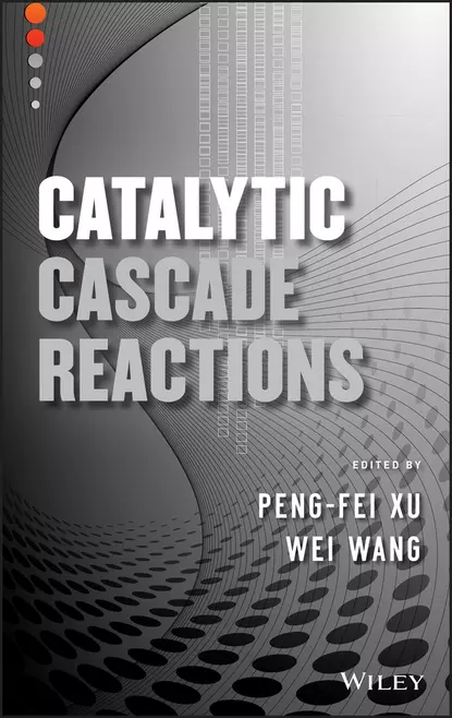 Обложка книги Catalytic Cascade Reactions, Wang  Wei