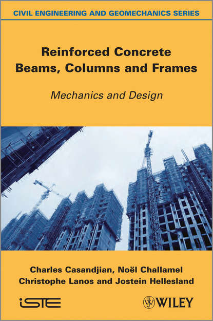 Noël Challamel - Reinforced Concrete Beams, Columns and Frames