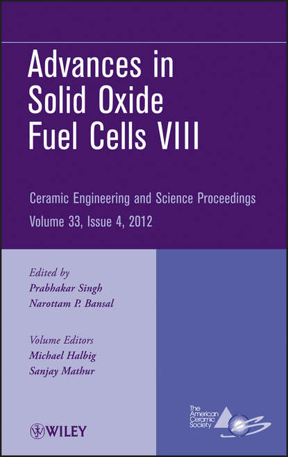 Группа авторов - Advances in Solid Oxide Fuel Cells VIII