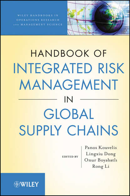 Handbook of Integrated Risk Management in Global Supply Chains (Panos Kouvelis). 