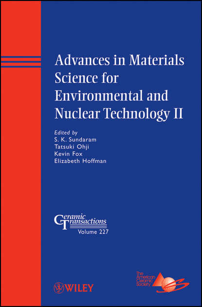 Группа авторов - Advances in Materials Science for Environmental and Nuclear Technology II
