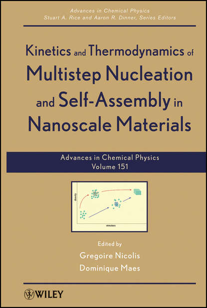 Группа авторов - Kinetics and Thermodynamics of Multistep Nucleation and Self-Assembly in Nanoscale Materials