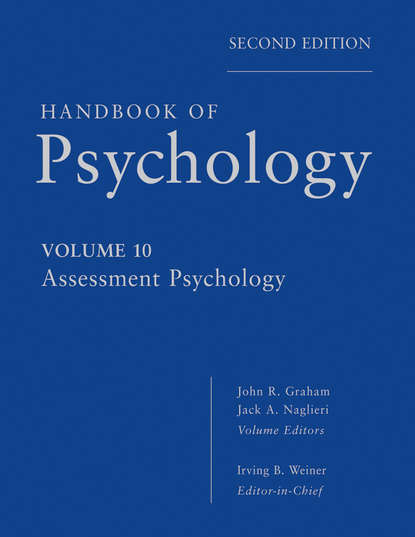 John R. Graham - Handbook of Psychology, Assessment Psychology