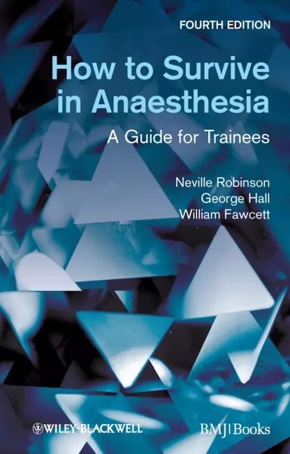 Обложка книги How to Survive in Anaesthesia, William Mitchell Fawcett