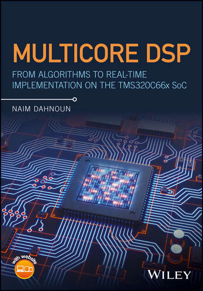 Multicore DSP - Naim Dahnoun