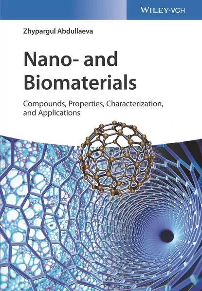 Обложка книги Nano- and Biomaterials, Zhypargul Abdullaeva