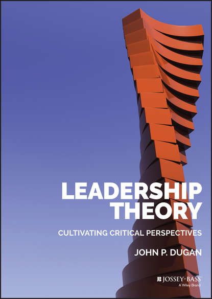 Leadership Theory (John P. Dugan). 