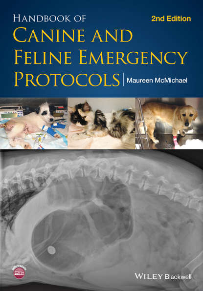 Группа авторов - Handbook of Canine and Feline Emergency Protocols