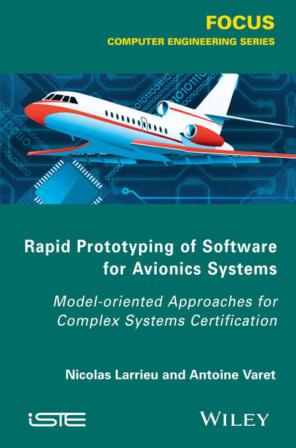 Nicolas Larrieu - Rapid Prototyping Software for Avionics Systems