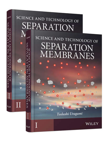 Группа авторов - Science and Technology of Separation Membranes