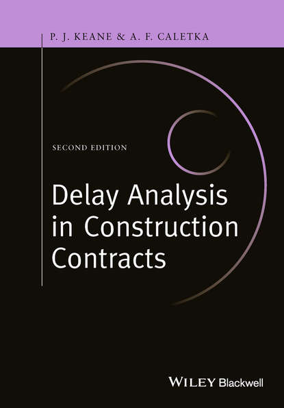 Delay Analysis in Construction Contracts - P. John Keane