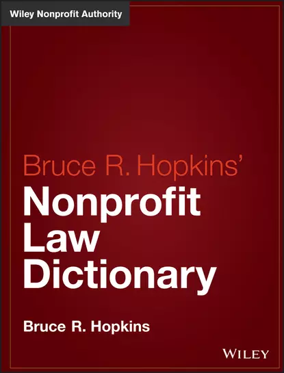 Обложка книги Hopkins' Nonprofit Law Dictionary, Bruce R. Hopkins