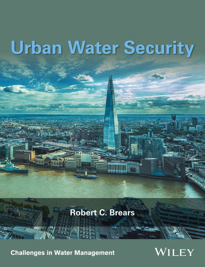 Urban Water Security - Robert C. Brears