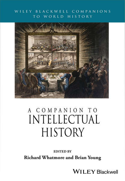 A Companion to Intellectual History - Группа авторов