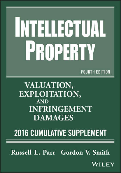 Russell Parr L. - Intellectual Property. Valuation, Exploitation, and Infringement Damages, 2016 Cumulative Supplement