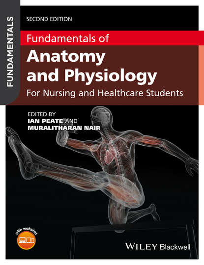 

Fundamentals of Anatomy and Physiology. For Nursing and Healthcare Students