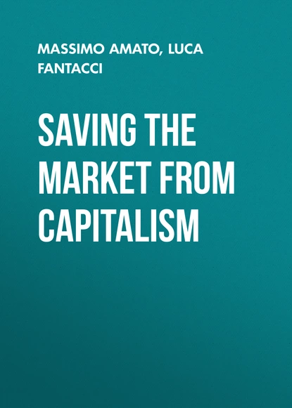 Обложка книги Saving the Market from Capitalism, Massimo  Amato