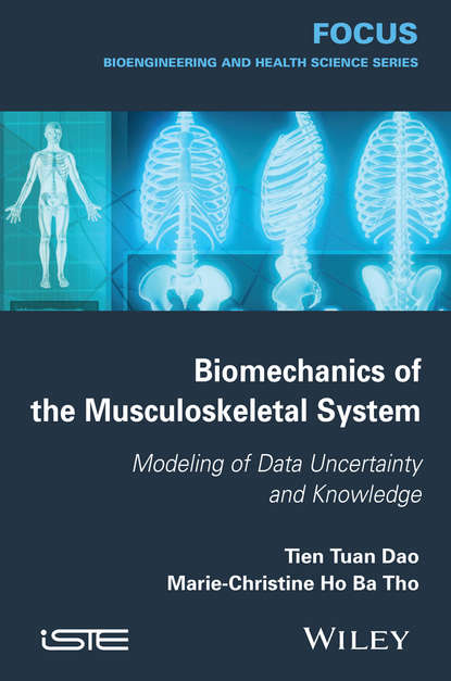 Tien Tuan Dao - Biomechanics of the Musculoskeletal System