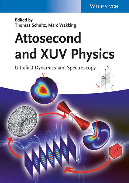 Группа авторов - Attosecond and XUV Physics