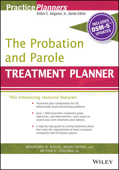 The Probation and Parole Treatment Planner, with DSM 5 Updates - David J. Berghuis